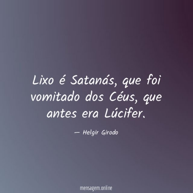 Lixo é Satanás