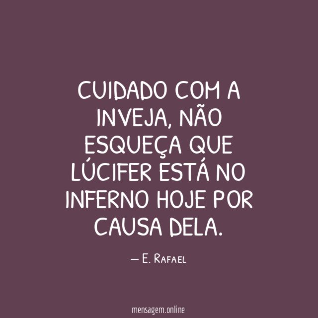 Cuidado com a inveja