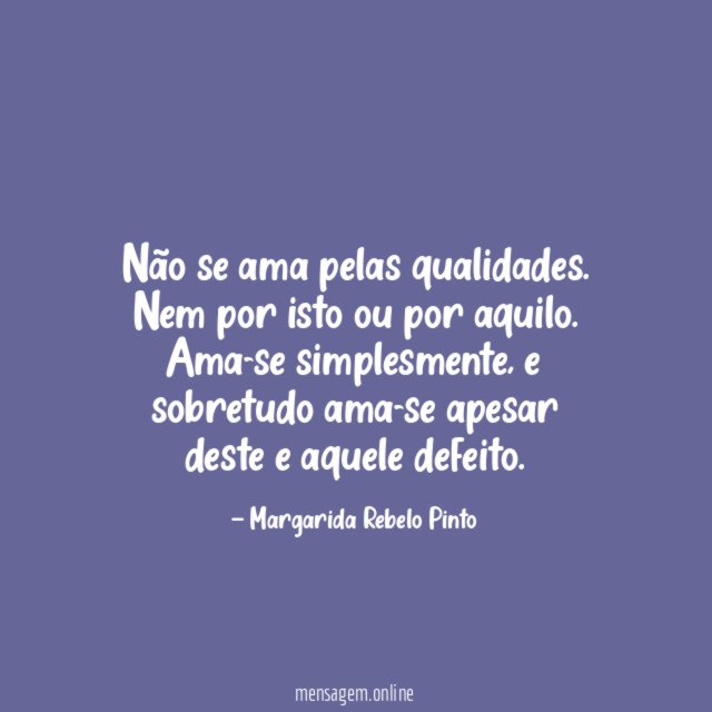Não se ama pelas qualidades