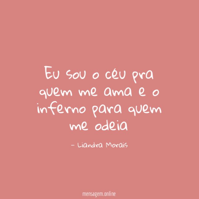 Eu sou o céu pra quem me ama