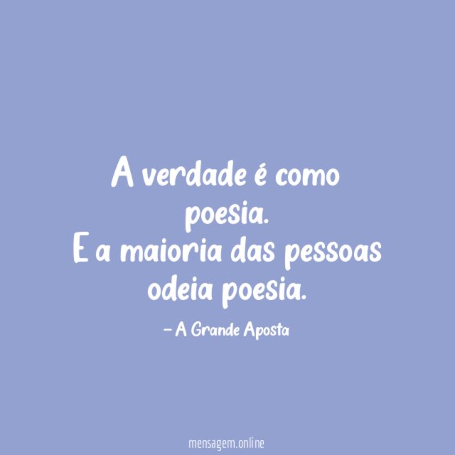 A verdade é como poesia