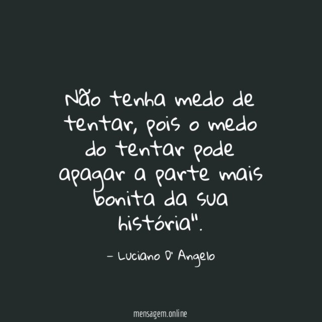 Não tenha medo de tentar