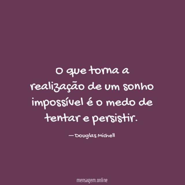 O que torna a realização de um sonho