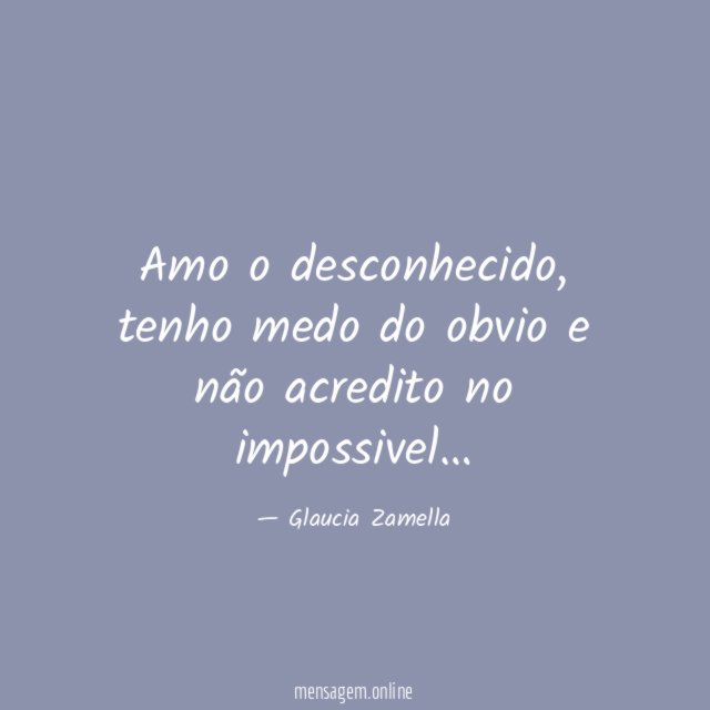 Amo o desconhecido