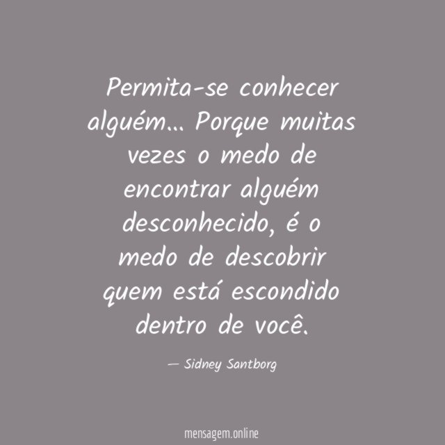 Permita-se conhecer alguém