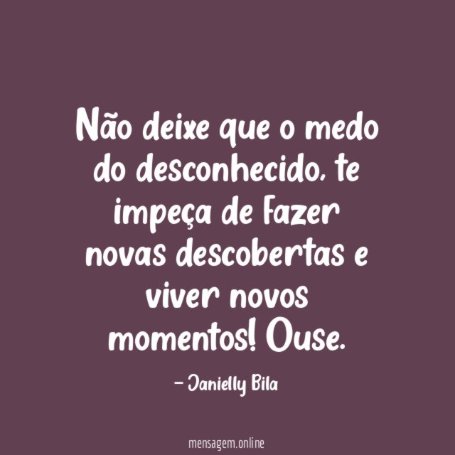 Não deixe que o medo do desconhecido