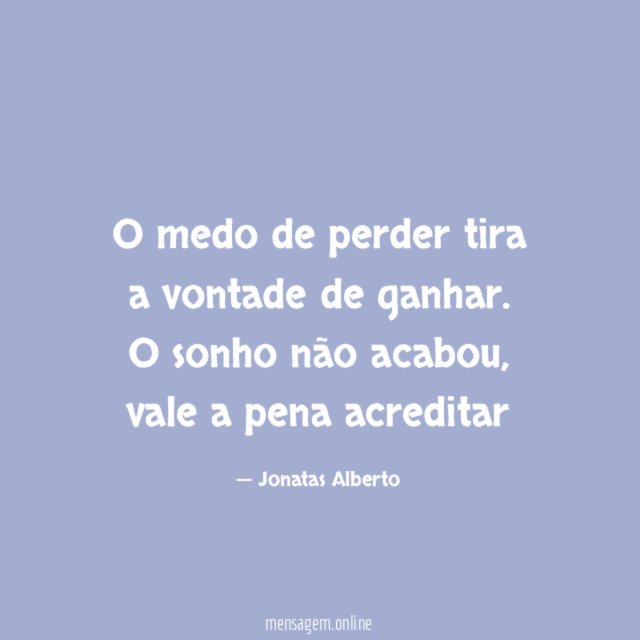 O medo de perder tira a vontade de ganhar