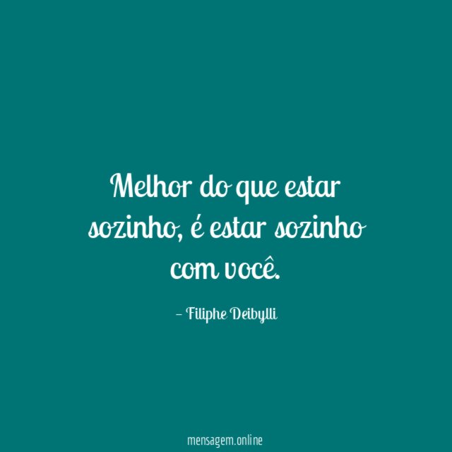 Melhor do que estar sozinho