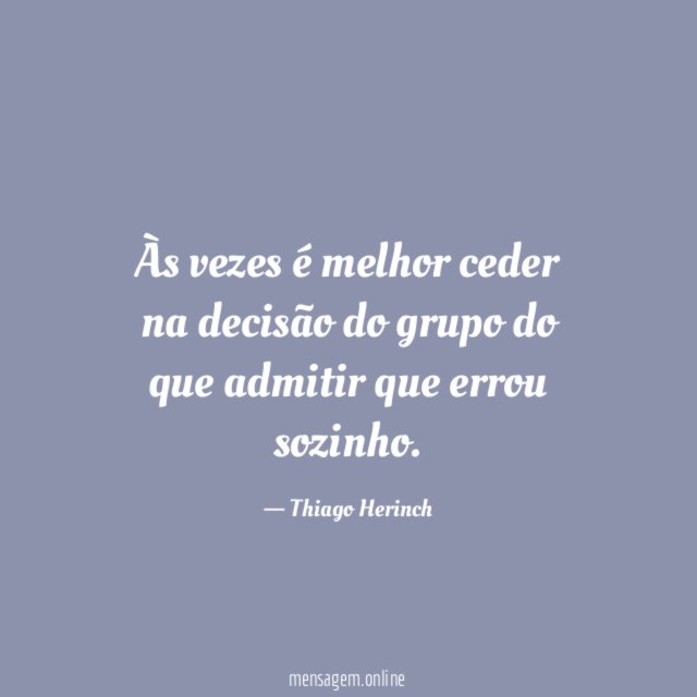 Às vezes é melhor ceder na decisão do