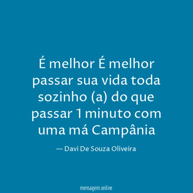 É melhor