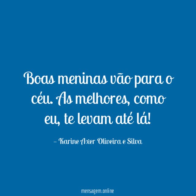 Boas meninas vão para o céu