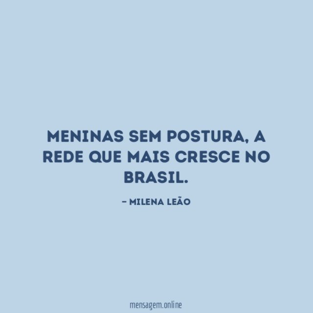Meninas sem postura