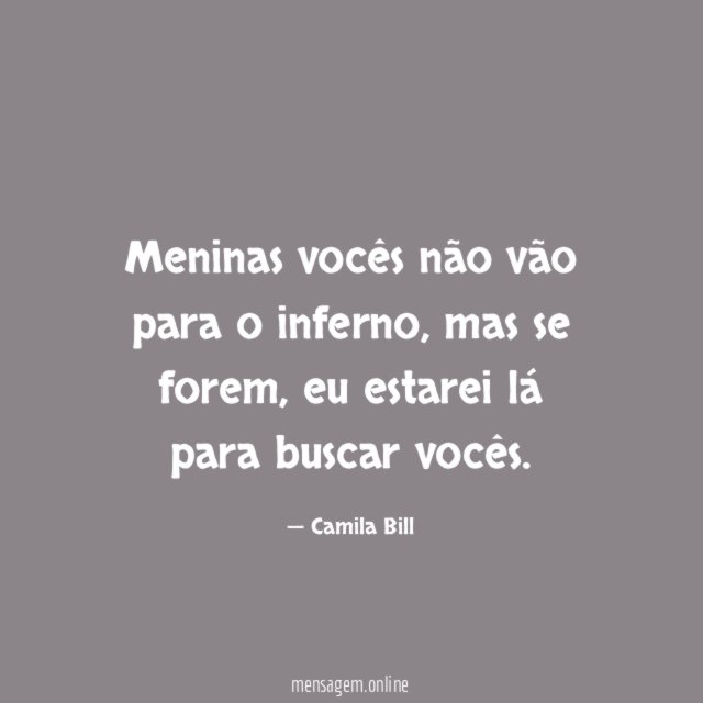 Meninas vocês não vão para o inferno