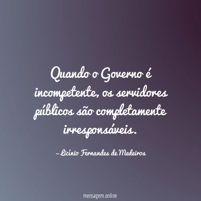 Quando o Governo é incompetente