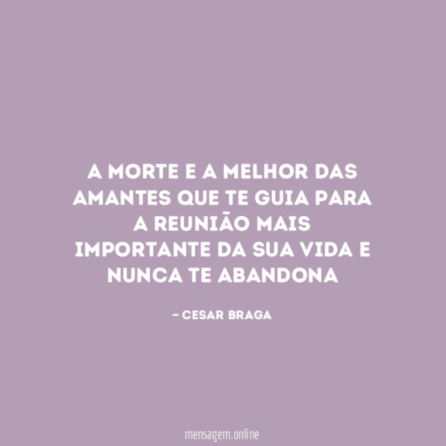 A morte e a melhor das amantes que