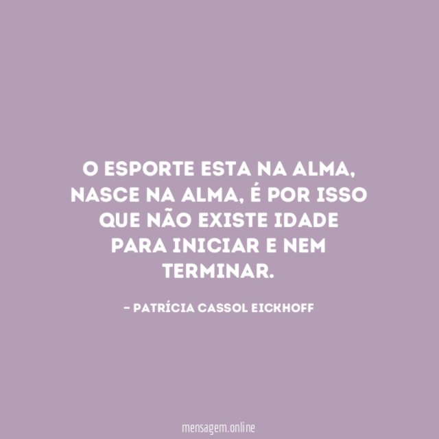 O esporte esta na alma