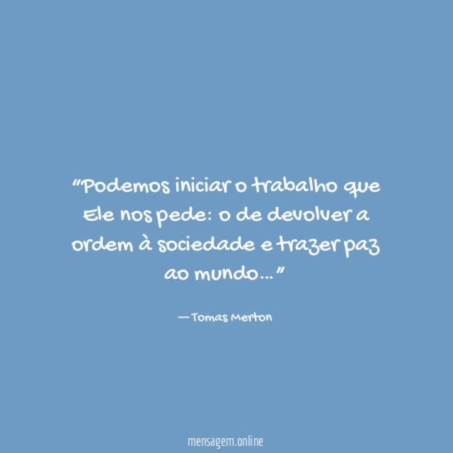 Podemos iniciar o trabalho que Ele nos pede