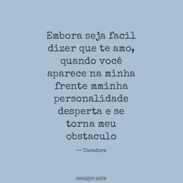 Embora seja facil dizer que te amo