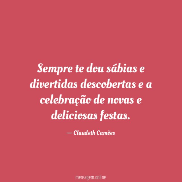 Sempre te dou sábias e divertidas descobertas