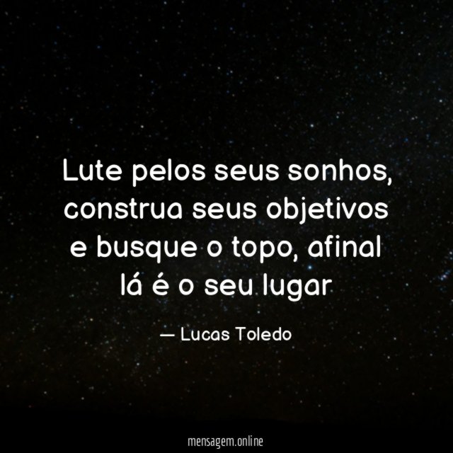 Lute pelos seus sonhos