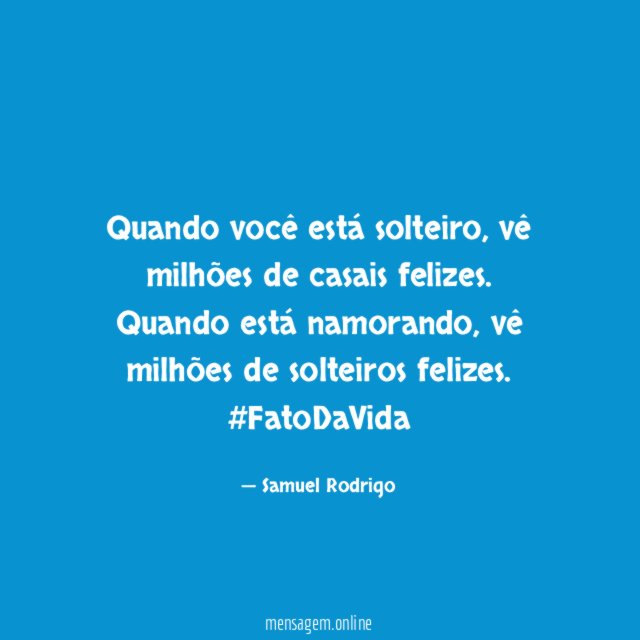 Quando você está solteiro