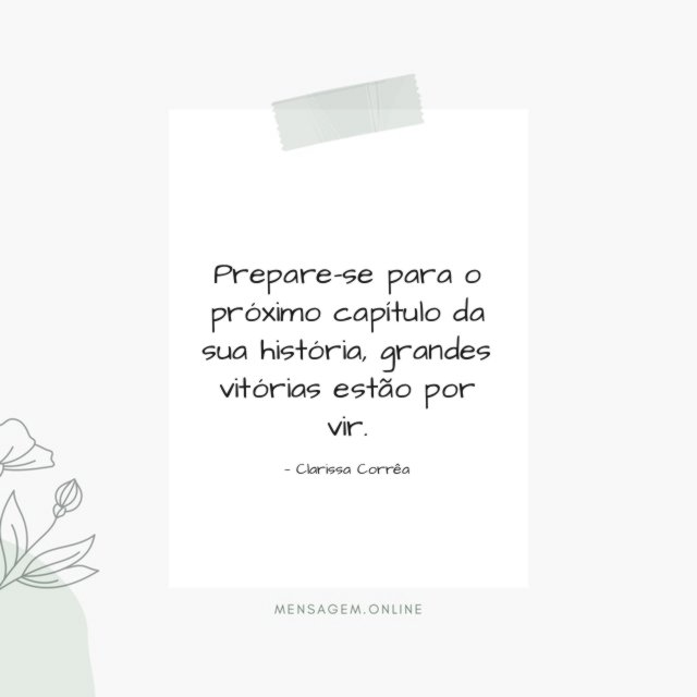 Prepare-se para o próximo capítulo da sua história