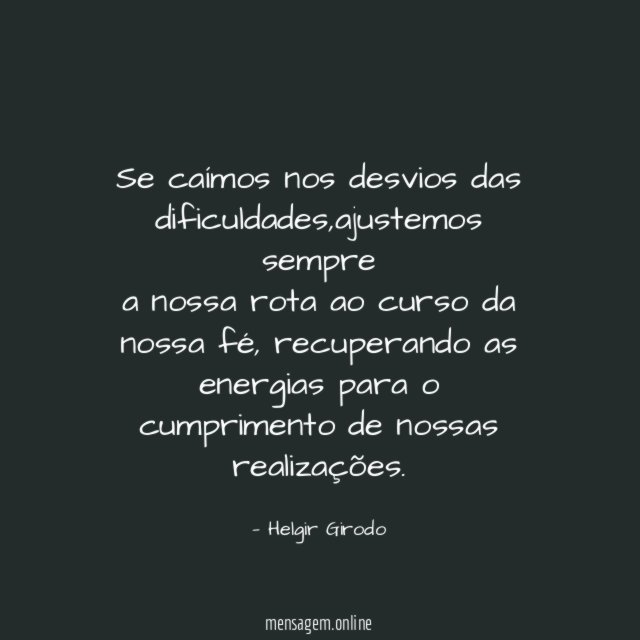 Se caímos nos desvios das dificuldades