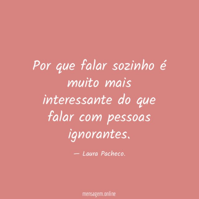Por que falar sozinho é muito mais interessante