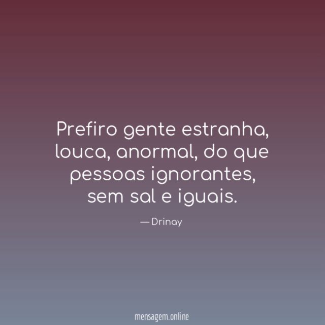 Prefiro gente estranha