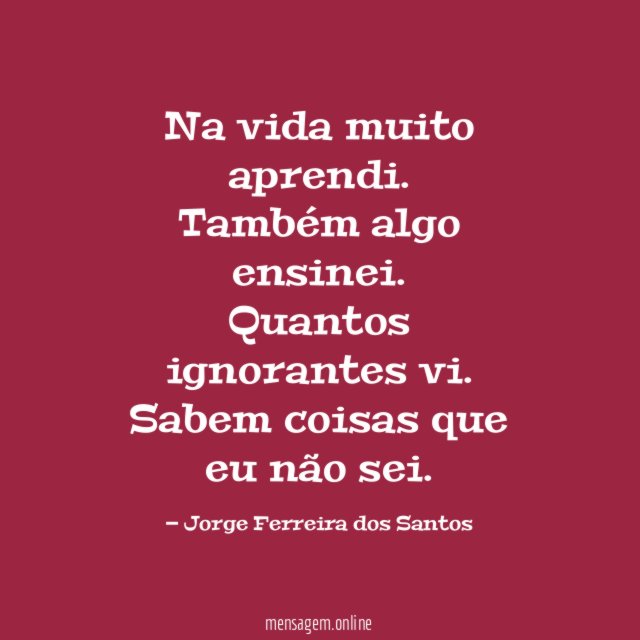 Na vida muito aprendi