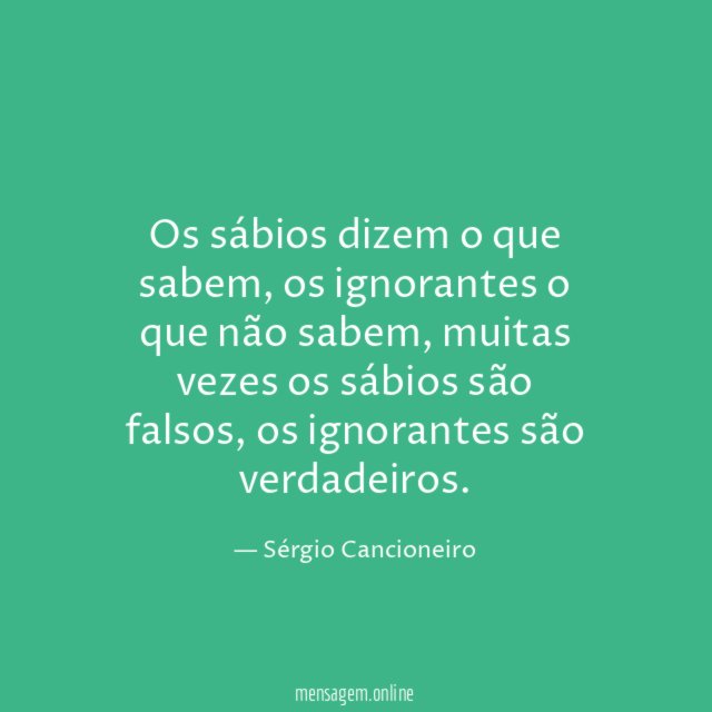 Os sábios dizem o que sabem