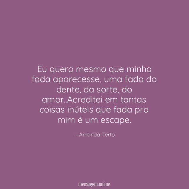 Eu quero mesmo que minha fada aparecesse
