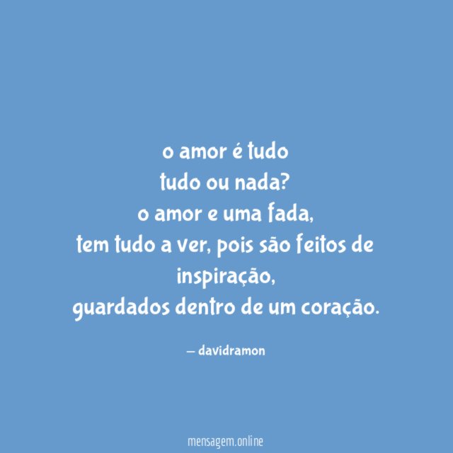 o amor é tudo tudo ou nada