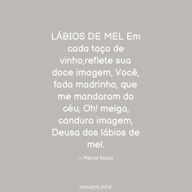 LÁBIOS DE MEL Em cada taça de vinho