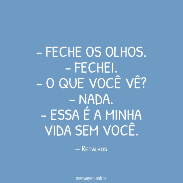 Feche os olhos