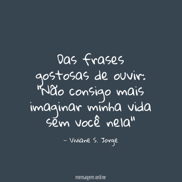Das frases gostosas de ouvir