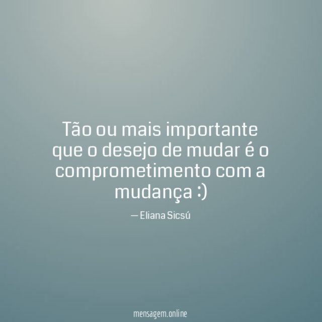 Tão ou mais importante que o desejo de