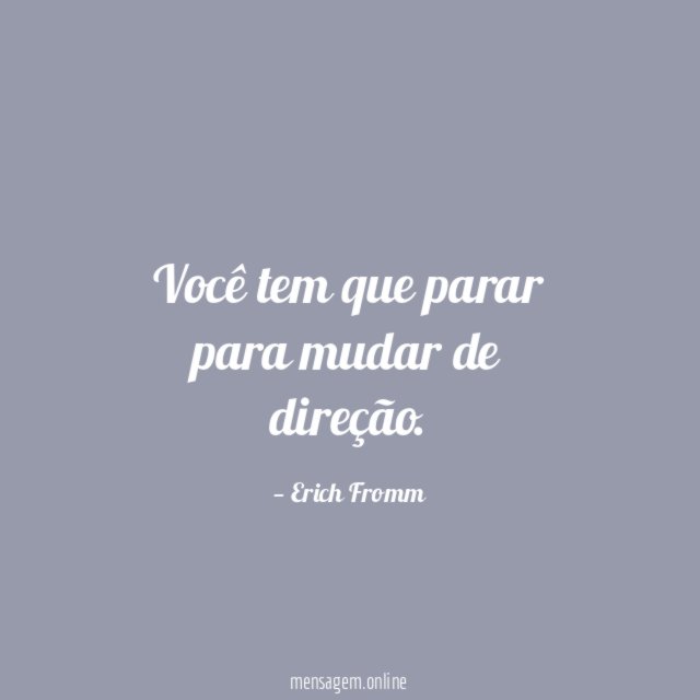 Você tem que parar para mudar de direção