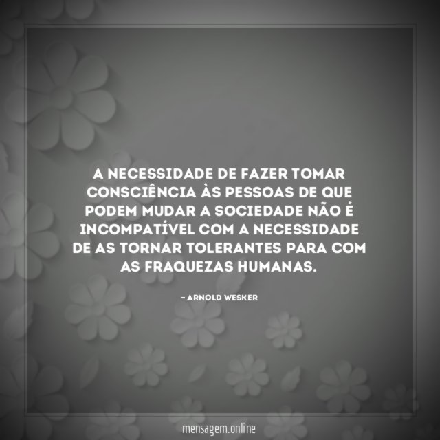A necessidade de fazer tomar consciência às pessoas