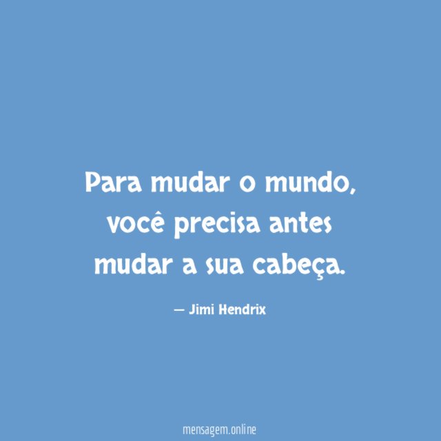 Para mudar o mundo