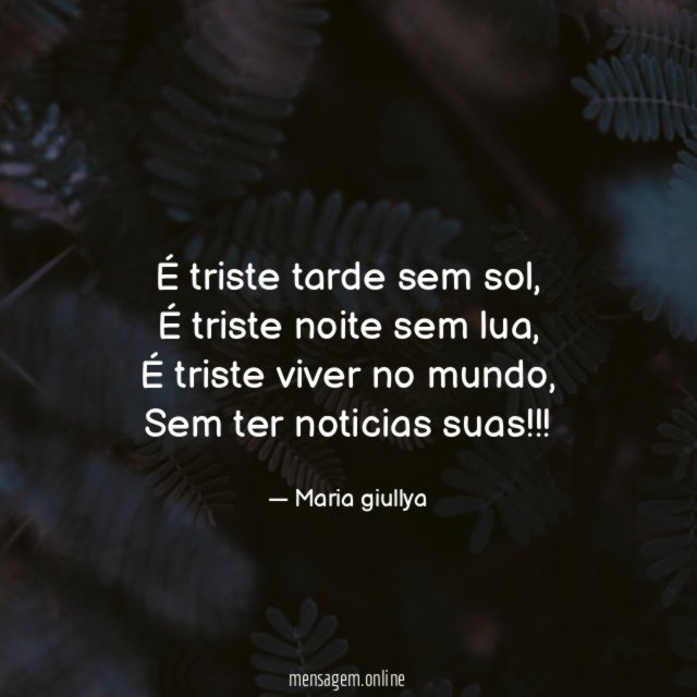 É triste tarde sem sol