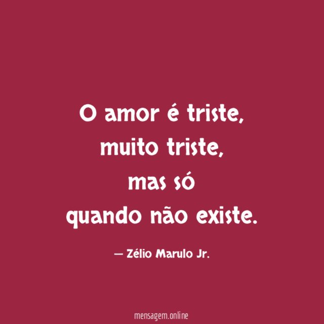 O amor é triste
