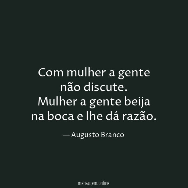 Com mulher a gente não discute
