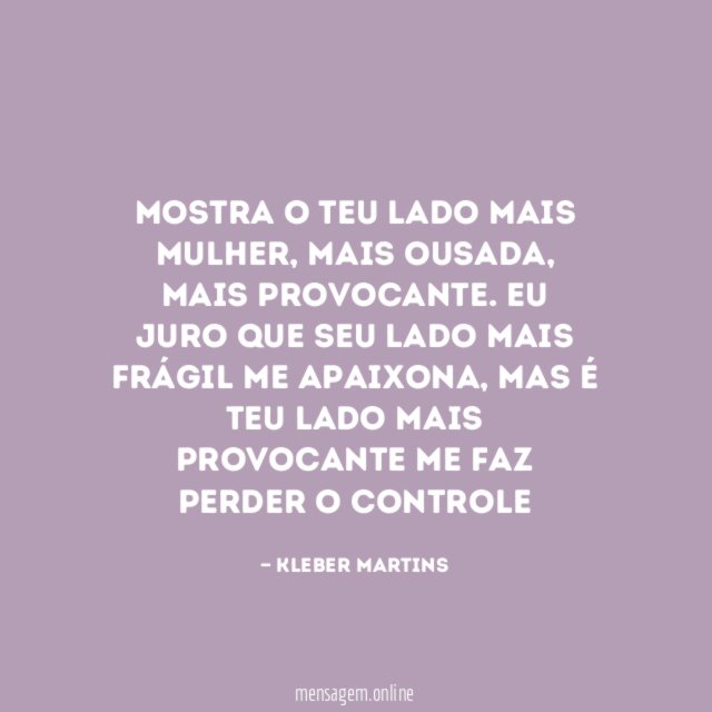 Mostra o teu lado mais mulher