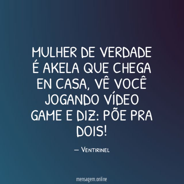 MuLhEr De VerDaDe é aKeLa qUe ChEgA En cAsA
