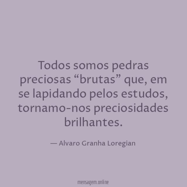 Todos somos pedras preciosas “brutas” que