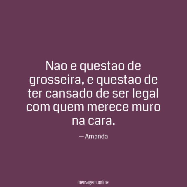 Nao e questao de grosseira