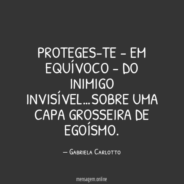 Proteges-te - em equívoco - do inimigo invisível