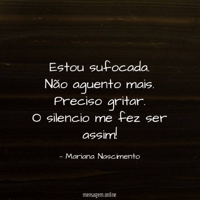 Estou sufocada