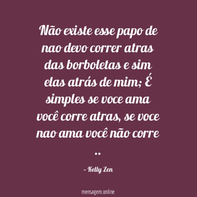 Não existe esse papo de nao devo